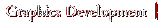 Graphics Development